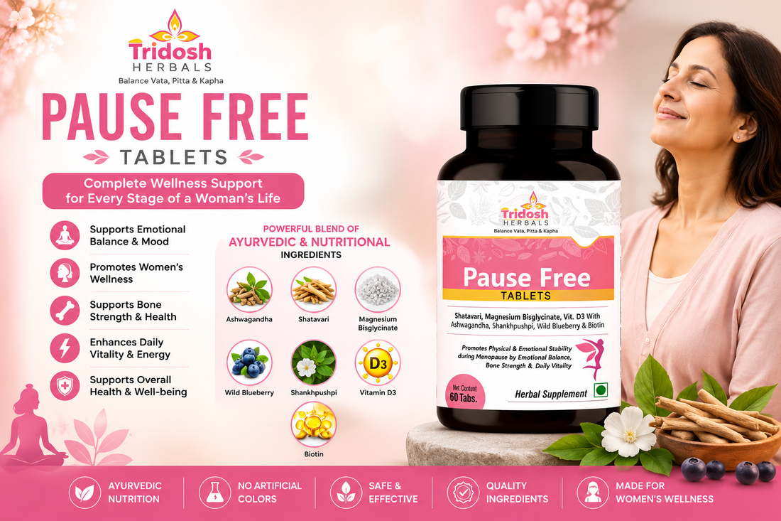 "Tridosh Herbals Pause Free Tablets for women's wellness, emotional balance, menopause support, bone health, and daily vitality with Ayurvedic ingredients."